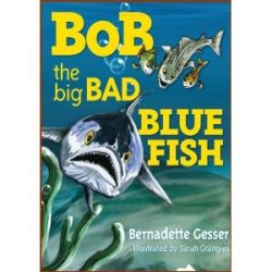 Bob the Big Bad Bluefish